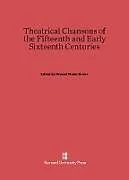 Fester Einband Theatrical Chansons of the Fifteenth and Early Sixteenth Centuries von 