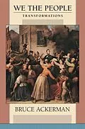 E-Book (epub) We the People, Volume 2 von Bruce Ackerman