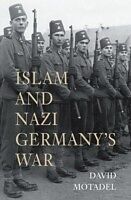 E-Book (epub) Islam and Nazi Germany's War von David Motadel
