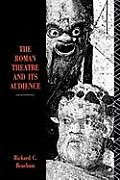 Kartonierter Einband The Roman Theatre and Its Audience von Richard C. Beacham