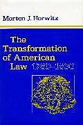 Couverture cartonnée The Transformation of American Law, 17801860 de Morton J. Horwitz