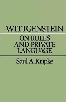 Kartonierter Einband Wittgenstein on Rules and Private Language von Saul Aaron Kripke