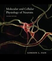 eBook (epub) Molecular and Cellular Physiology of Neurons, Second Edition de Gordon L. Fain