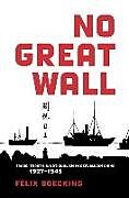 Livre Relié No Great Wall de Felix Boecking