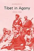 E-Book (epub) Tibet in Agony von Jianglin Li