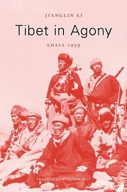 E-Book (epub) Tibet in Agony von Jianglin Li