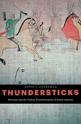 E-Book (epub) Thundersticks von David J. Silverman