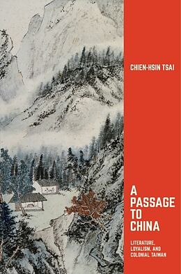Livre Relié A Passage to China de Chien-hsin Tsai