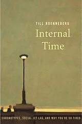 Kartonierter Einband Internal Time von Till Roenneberg