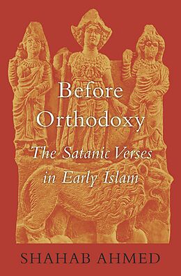 E-Book (epub) Before Orthodoxy von Shahab Ahmed