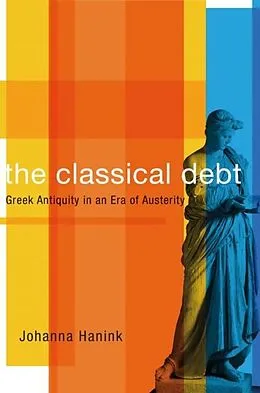 E-Book (epub) Classical Debt von Johanna Hanink