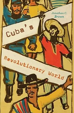 E-Book (epub) Cuba's Revolutionary World von Jonathan C. Brown