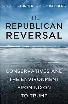 Fester Einband The Republican Reversal von James Morton Turner, Andrew C Isenberg