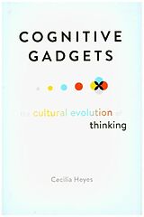 Livre Relié Cognitive Gadgets de Heyes Cecilia