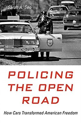 Livre Relié Policing the Open Road de Sarah A. Seo