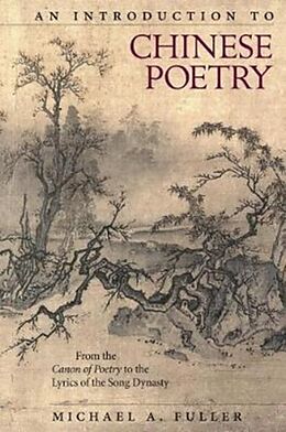 Couverture cartonnée An Introduction to Chinese Poetry de Michael A. Fuller