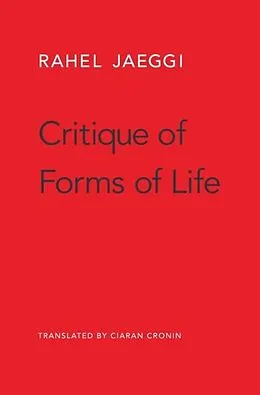 E-Book (epub) Critique of Forms of Life von Rahel Jaeggi