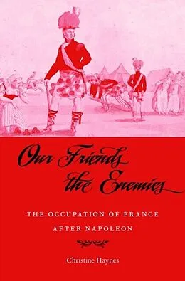 E-Book (epub) Our Friends the Enemies von Christine Haynes