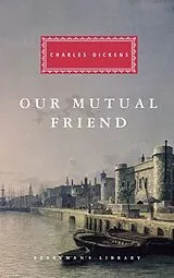 Fester Einband Our Mutual Friend von Charles Dickens, Andrew Sanders