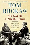 E-Book (epub) The Fall of Richard Nixon von Tom Brokaw