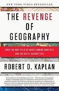 E-Book (epub) The Revenge of Geography von Robert D. Kaplan