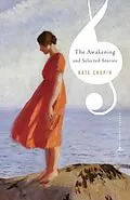 ePUB The Awakening and Selected Stories von Kate Chopin