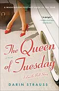 E-Book (epub) The Queen of Tuesday von Darin Strauss