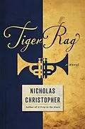 E-Book (epub) Tiger Rag von Nicholas Christopher