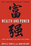 E-Book (epub) Wealth and Power von Orville Schell, John Delury