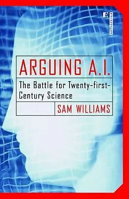 E-Book (epub) Arguing A.I. von Sam Williams