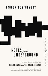 Kartonierter Einband Notes from Underground von Fyodor Dostoevsky, Richard Pevear, Larissa Volokhonsky