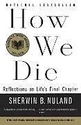 Poche format B How we Die von Sherwin B. Nuland
