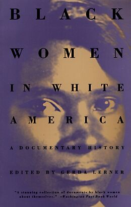 Kartonierter Einband Black Women in White America von Gerda Lerner