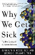 Poche format B Why we get sick de R. Williams, G. Nesse