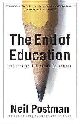 Couverture cartonnée The End of Education de Neil Postman