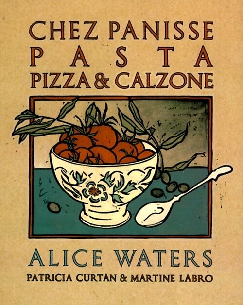 Chez Panisse: Pasta Pizza and Calzone