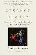 Couverture cartonnée Strange Beauty de George Johnson