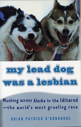 Taschenbuch My Lead Dog Was a Lesbian von Brian O'Donoghue