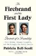 Kartonierter Einband The Firebrand and the First Lady von Patricia Bell-Scott