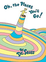 Livre Relié Oh, the Places You'll Go! de Dr. Seuss