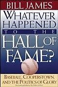 Whatever Happened to the Hall of Fame