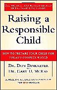 Kartonierter Einband Raising a Responsible Child von Don C. Sr. Dinkmeyer, Gary D. Mckay, Don Dinkmeyer