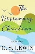 Kartonierter Einband The Visionary Christian von Lewis