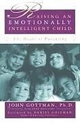 Couverture cartonnée Raising An Emotionally Intelligent Child de John Gottman