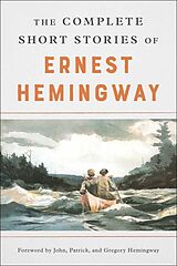 Kartonierter Einband The Complete Short Stories of Ernest Hemingway von Ernest Hemingway