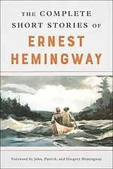 Kartonierter Einband (Kt) The Complete Short Stories of Ernest Hemingway von Ernest Hemingway