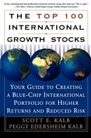 Kartonierter Einband The Top 100 International Growth Stocks von Scott Kalb, Peggy Edersheim Kalb