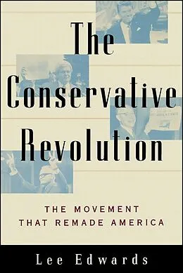 E-Book (epub) The Conservative Revolution von Lee Edwards