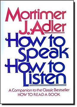 Couverture cartonnée How to Speak, How to Listen de ADLER
