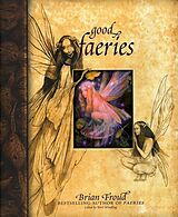 Fester Einband Good Faeries, Bad Faeries von Brian Froud